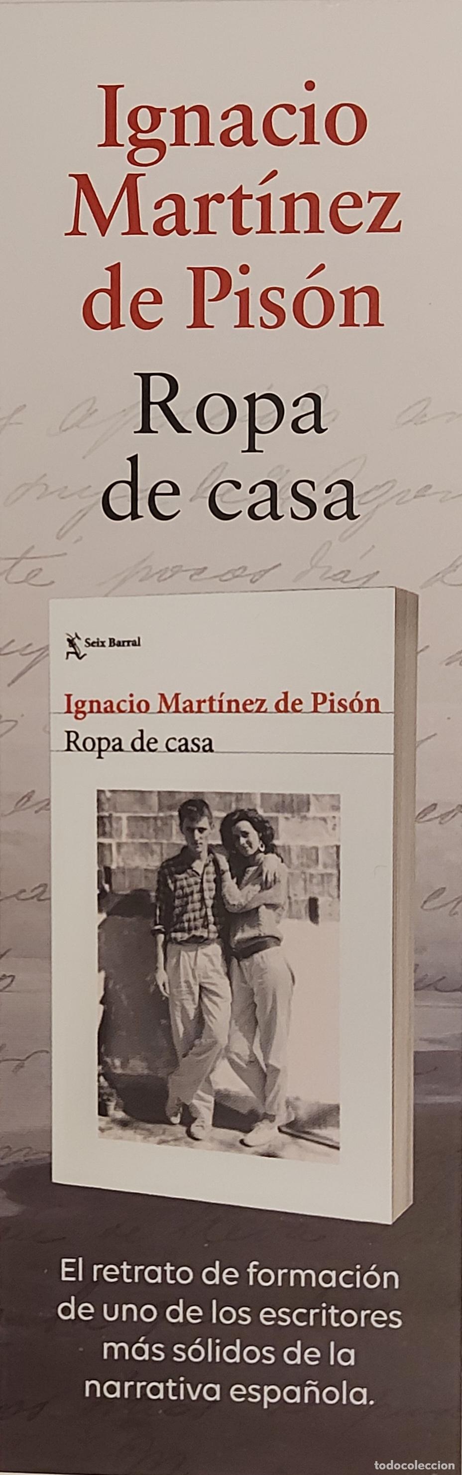 Coleccionismo Marcap&aacute;ginas: MARCAPAGINAS - SEIX BARRAL - ROPA DE CASA - IGNACIO MARTINEZ PISON
