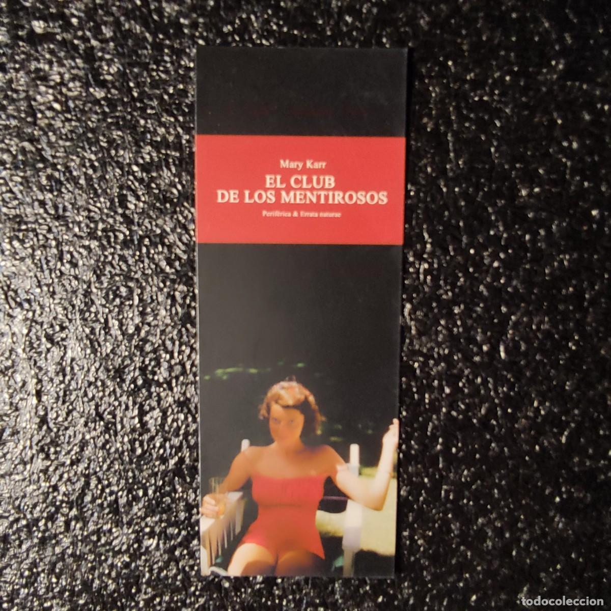 Collectables Bookmark: MARCAPAGINAS .. EL CLUB DE LOS MENTIROSOS MARY KARR ** Perif&eacute;rica