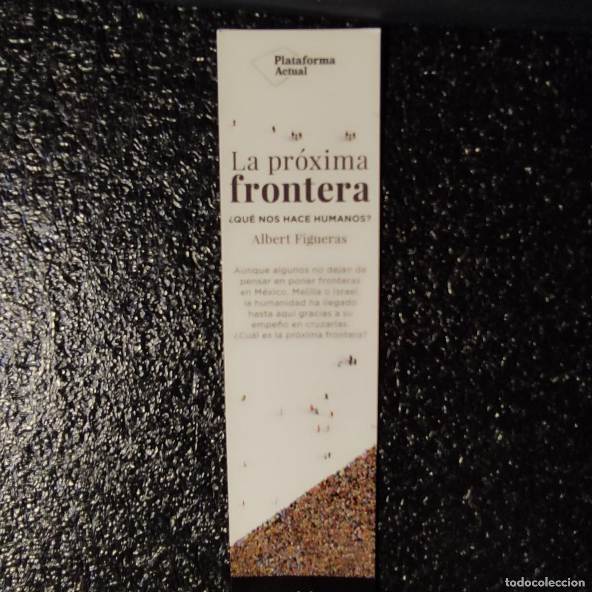 Collectables Bookmark: MARCAPAGINAS ..La pr&oacute;xima frontera. &iquest;Qu&eacute; nos hace humanos?