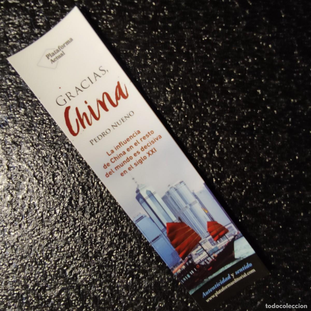 Collectables Bookmark: MARCAPAGINAS .Gracias, China ** PEDRO NUENO ** PLATAFORMA ACTUAL