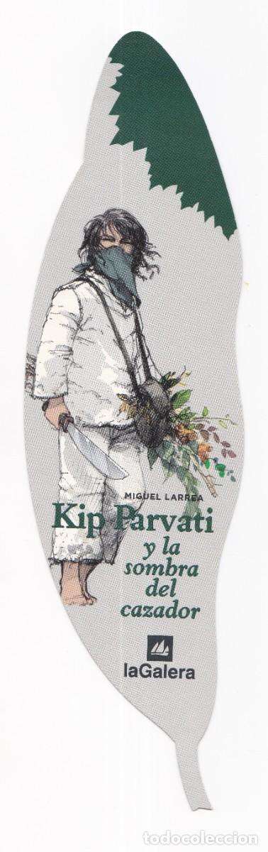 Collectionnisme Marque-pages: Marcapaginas editorial la Galera Kip Parvati y la sombra del cazados