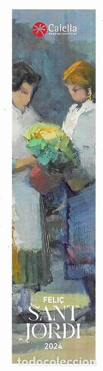 Coleccionismo Marcap&aacute;ginas: Marcapaginas. Calella centre comercial Feli&ccedil; Sant Jordi 2024