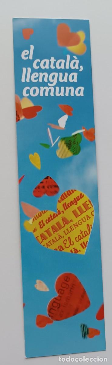Coleccionismo marcap&aacute;ginas: marca p&aacute;ginas El catal&agrave;, llengua comuna - Foto 1