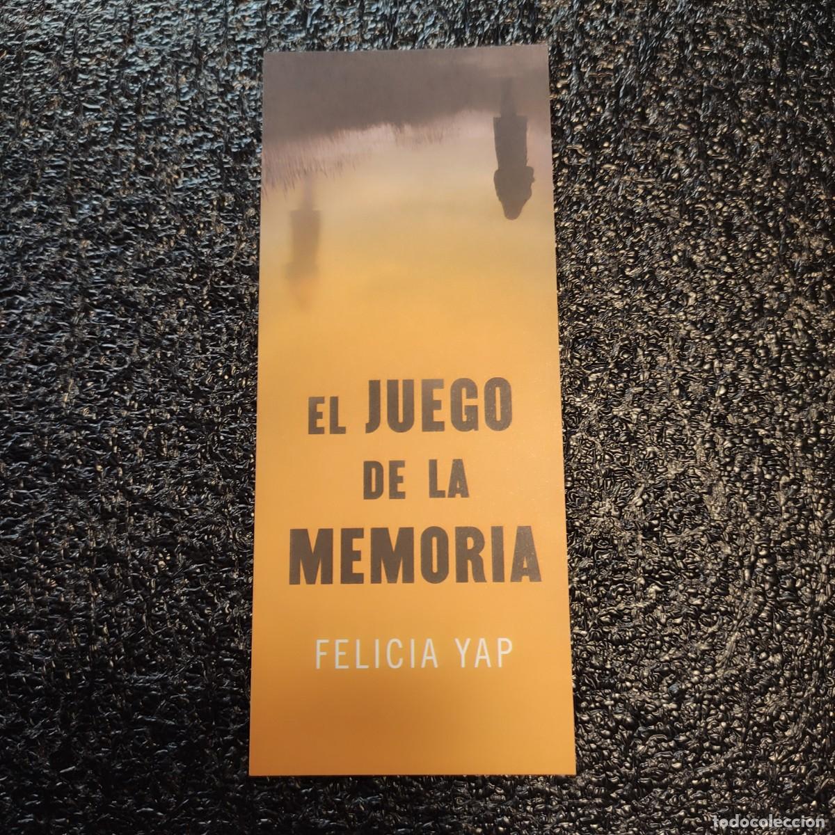 Collectionnisme Marque-pages: MARCAPAGINA . EL JUEGO DE LA MEMORIA ** FELICIA YAP ** MAEVA