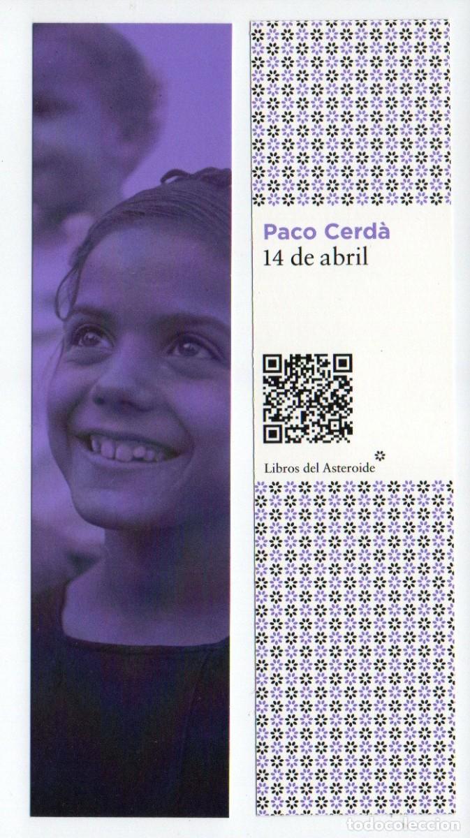 Collectionnisme Marque-pages: MARCAPAGINAS, 14 DE ABRIL. PACO CERD&Agrave;. LIBROS DEL ASTEROIDE.