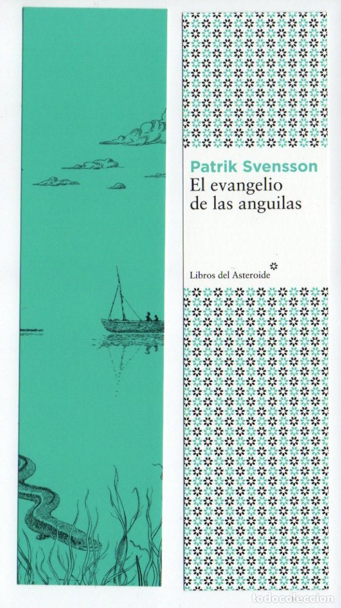 Collectionnisme Marque-pages: MARCAPAGINAS, EL EVANGELIO DE LAS ANGUILAS. PATRIK SVENSSON. LIBROS DEL ASTEROIDE.