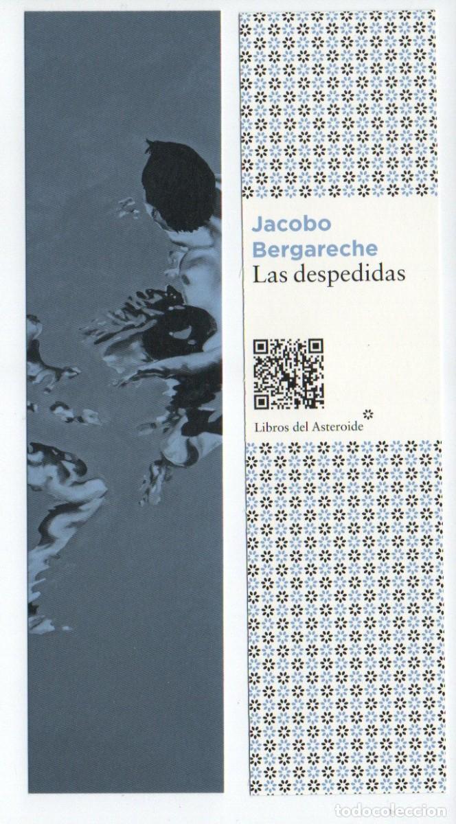 Collectionnisme Marque-pages: MARCAPAGINAS, LAS DESPEDIDAS. JACOBO BERGARECHE. LIBROS DEL ASTEROIDE.