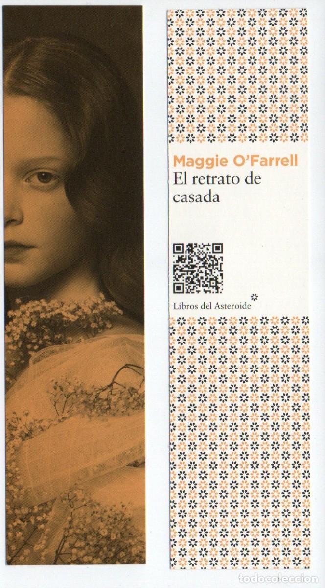Collectionnisme Marque-pages: MARCAPAGINAS, EL RETRATO DE CASADA. MAGGIE O'FARRELL. LIBROS DEL ASTEROIDE.