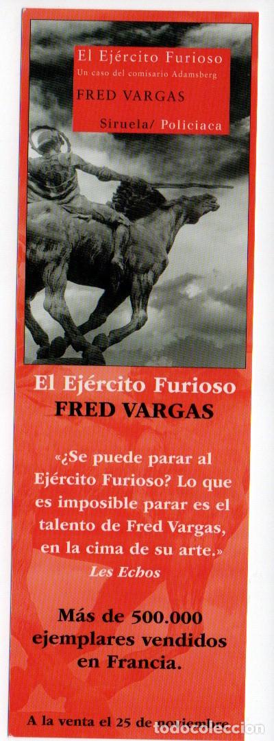 Collectionnisme Marque-pages: MARCAPAGINAS, EL EJERCITO FURIOSO. FRED VARGAS. SIRUELA / POLICIACA.
