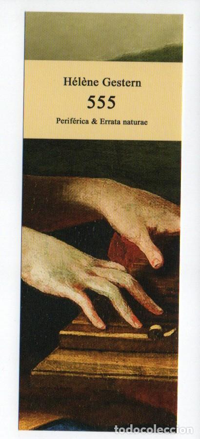 Collezionismo Segnalibri: MARCAPAGINAS. 555, H&Eacute;L&Egrave;NE GESTERN. PERIFERICA & ERRATA NATURAE.