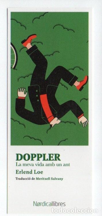 Collectables Bookmark: MARCAPAGINAS. DOPPLER, LA MEVA VIDA AMB UN ANT. ERLEND LOE. NORDICA LIBROS.