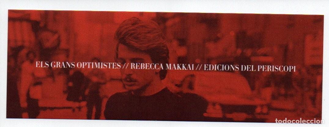 Sammeln von Lesezeichen: MARCAPAGINAS. ELS GRANS OPTIMISTES. REBECCA MAKKAI. EDICIONS DEL PERISCOPI.