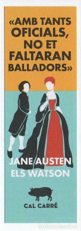 Collectables Bookmark: MARCAPAGINAS. AMB TANTS OFICIALS NO ET FALTARAN BALLADORS. CAL CARR&Eacute;.