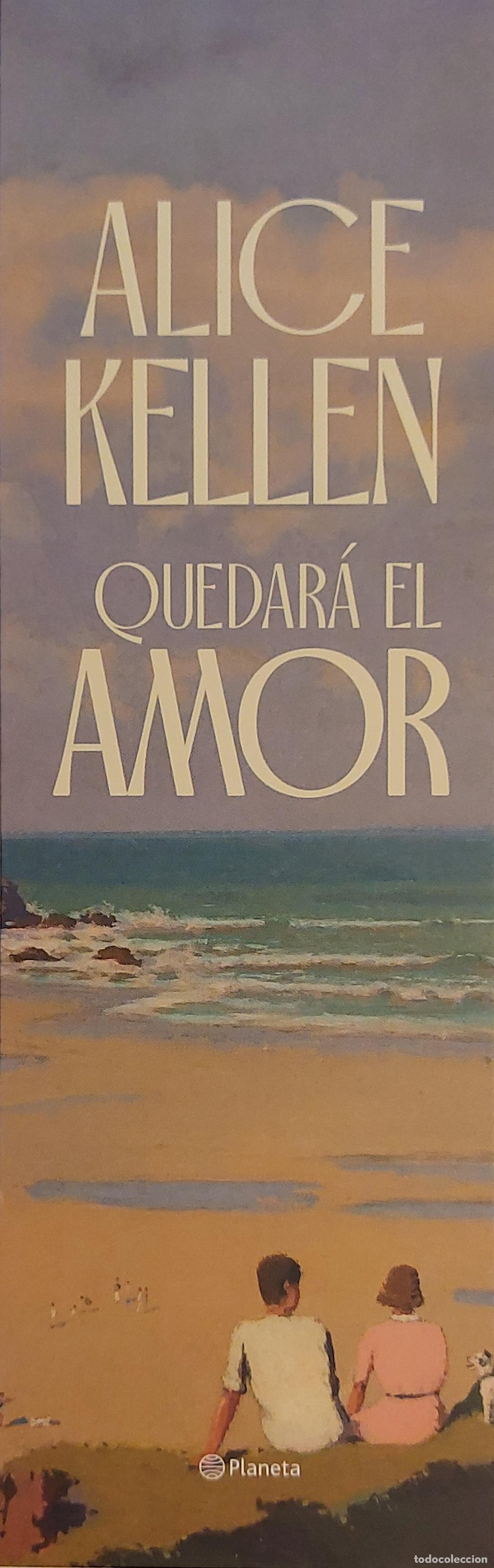 Sammeln von Lesezeichen: MARCAPAGINAS - PLANETA - QUEDARA EL AMOR - ALICE KELLEN