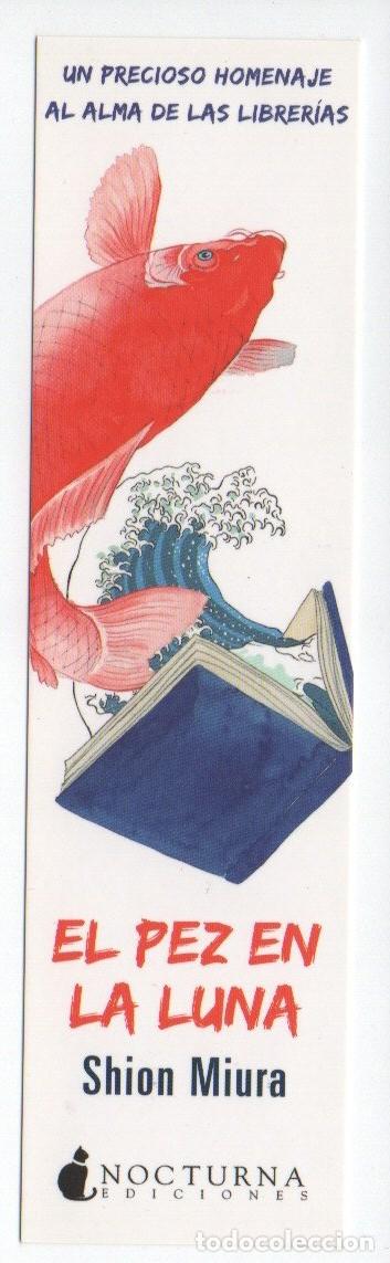 Collectables Bookmark: MARCAPAGINAS. EL PEZ EN LA LUNA. SHION MIURA. NOTURNA EDICIONES.