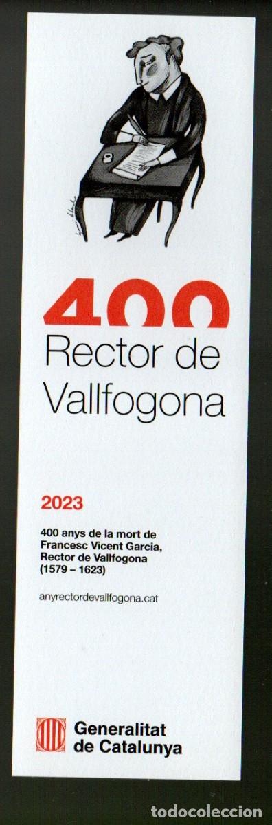 Collezionismo Segnalibri: MARCAPAGINAS. RECTOR DE VALLFOGONA. GENERALITAT DE CATALUNYA 2023, (400 ANYS DE LA SEVA MORT)