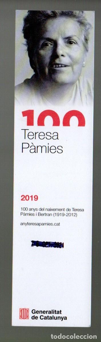 Collezionismo Segnalibri: MARCAPAGINAS. TERESA PAMIES. GENERALITAT DE CATALUNYA 2019, (100 ANYS DEL NAIXEMENT)