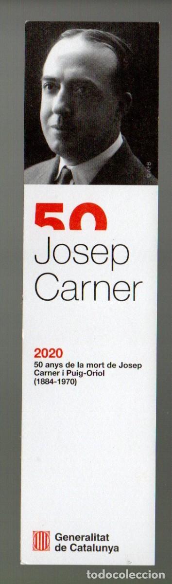 Collezionismo Segnalibri: MARCAPAGINAS. JOSEP CARNER. GENERALITAT DE CATALUNYA 2020, (50 ANYS DE LA SEVA MORT)