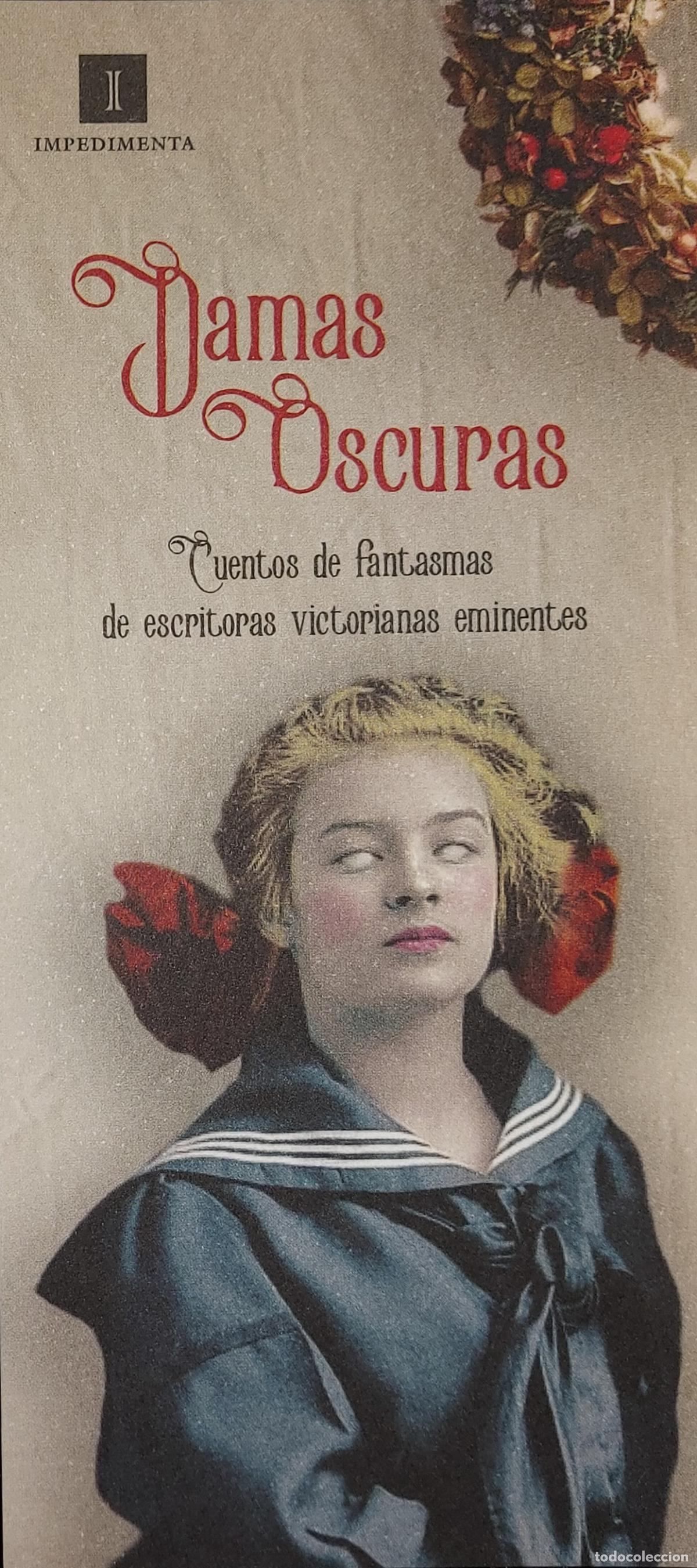 Coleccionismo marcap&aacute;ginas: MARCAP&Aacute;GINAS - IMPEDIMENTA - DAMAS OSCURAS - Foto 1