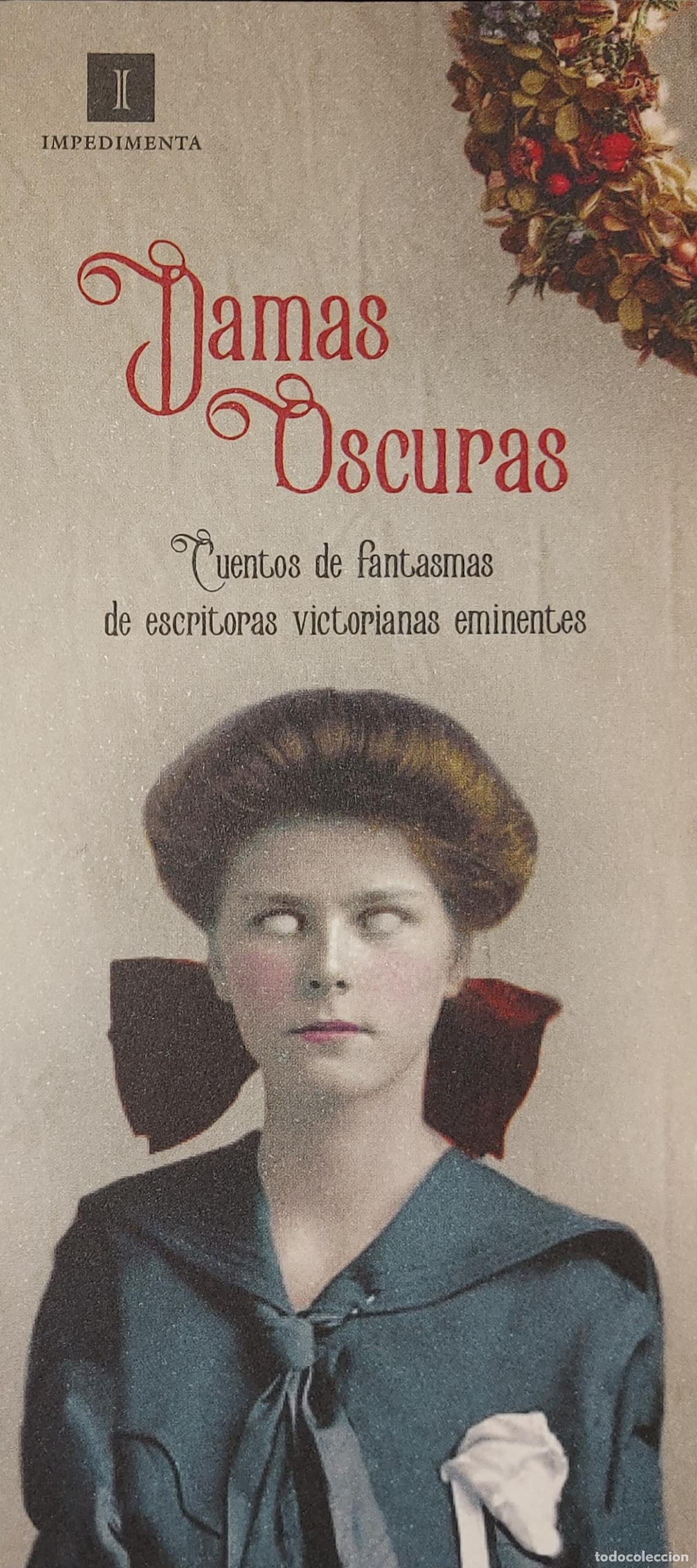 Coleccionismo marcap&aacute;ginas: MARCAP&Aacute;GINAS - IMPEDIMENTA - DAMAS OSCURAS - Foto 1