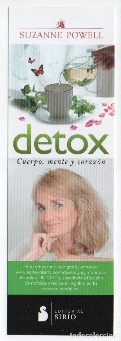 Sammeln von Lesezeichen: MARCAPAGINAS, DETOX. CUERPO, MENTE Y CORAZ&Oacute;N. SUZANNE POWELL. EDITORIAL SIRIO