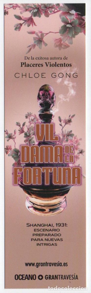 Collectables Bookmark: MARCAPAGINAS, VIL DAMA DE LA FORTUNA. CHLOE GONG. OCEANO - GRANTRAVESIA.