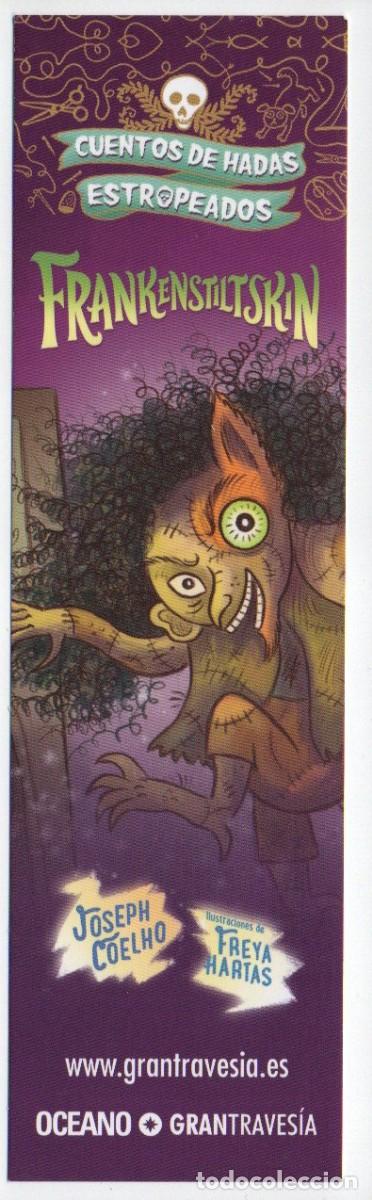 Sammeln von Lesezeichen: MARCAPAGINAS, FRANKENSTILTSKIN. JOSEPH COELHO. OCEANO - GRANTRAVESIA.