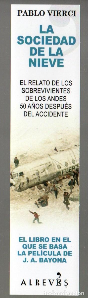 Sammeln von Lesezeichen: MARCAPAGINAS, LA SOCIEDAD DE LA NIEVE. PABLO VIERCI. ALREV&Eacute;S.