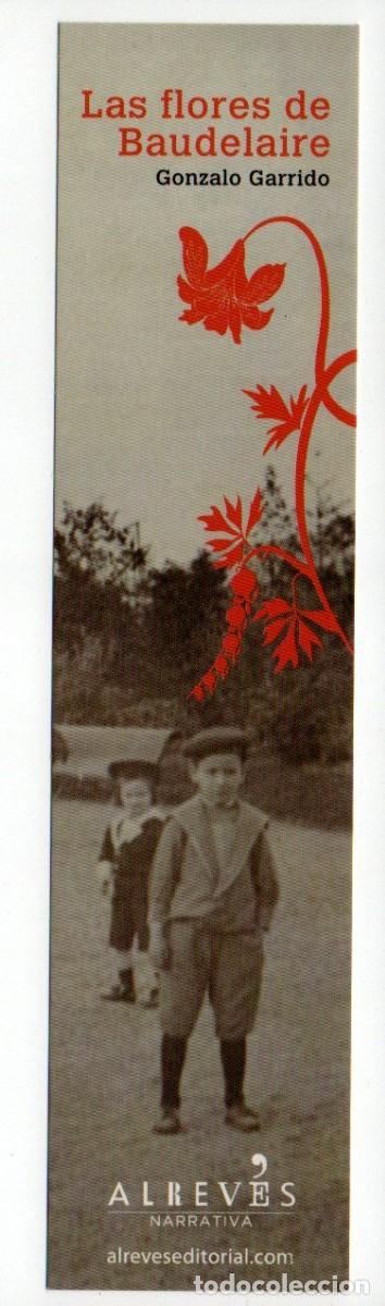 Sammeln von Lesezeichen: MARCAPAGINAS, LAS FLORES DE BAUDELAIRE. GONZALO GARRIDO. ALREV&Eacute;S.