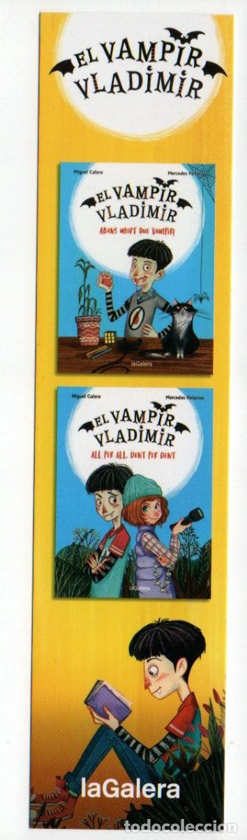 Collezionismo Segnalibri: MARCAPAGINAS, EL VAMPIR VLADIMIR. LA GALERA.