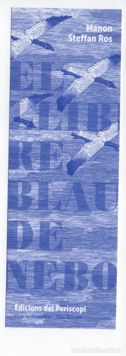 Collezionismo Segnalibri: MARCAPAGINAS, EL LLIBRE BLAU DE NEBO. MANON STEFFAN ROS. EDICIONS DEL PERISCOPI.