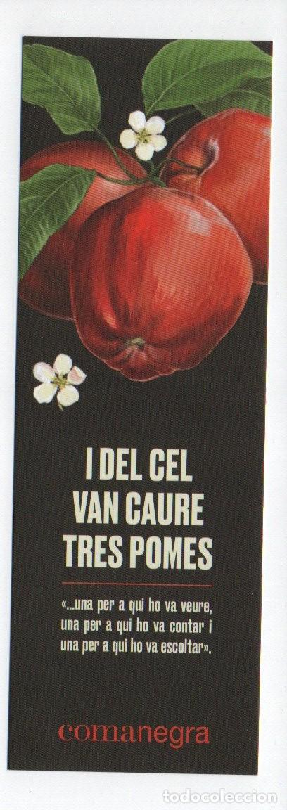 Coleccionismo marcap&aacute;ginas: MARCAPAGINAS, I DEL CEL VAN CAURE TRES POMES. COMANEGRA. - Foto 1