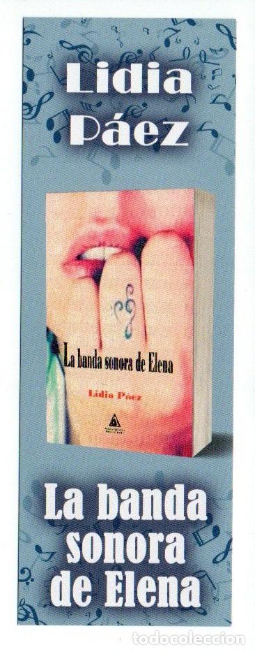 Collezionismo Segnalibri: MARCAPAGINAS, LA BANDA SONORA DE ELENA. LIDIA P&Aacute;EZ.