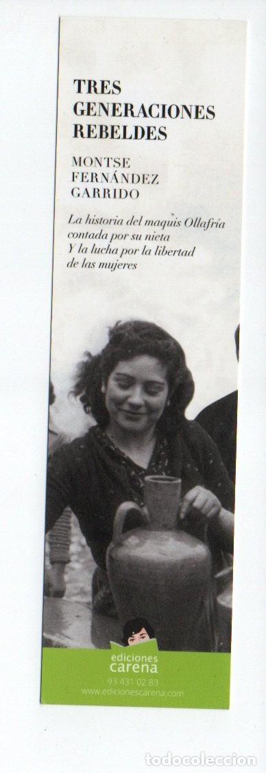 Collezionismo Segnalibri: MARCAPAGINAS, TRES GENERACIONES REBELDES. MONTSE FERNANDEZ GARRIDO. EDICIONES CARENA.