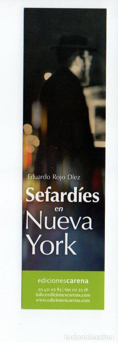 Collezionismo Segnalibri: MARCAPAGINAS, SEFARD&Iacute;ES EN NUEVA YORK. EDUARDO ROJO DIEZ. EDICIONES CARENA.
