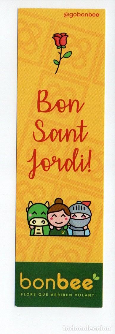 Collezionismo Segnalibri: MARCAPAGINAS, BON SANT JORDI. BONBEE, FLORS QUE ARRIBEN VOLANT.