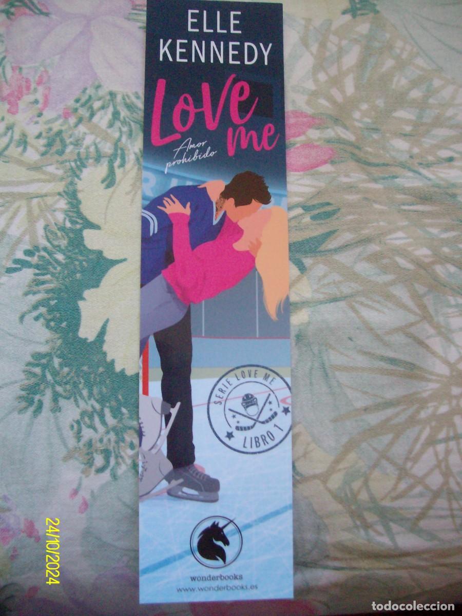Collectionnisme Marque-pages: MARCAPAGINAS LOVE ME AMOR PROHIBIDO ELLE KENNEDY LIBRO 1 WONDERBOOKS EDITORIAL