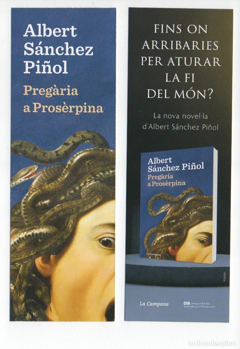 Collectables Bookmark: MARCAPAGINAS, PREGARIA A PROSERPINA. ALBERT SANCHEZ PI&Ntilde;OL. LA CAMPANA.