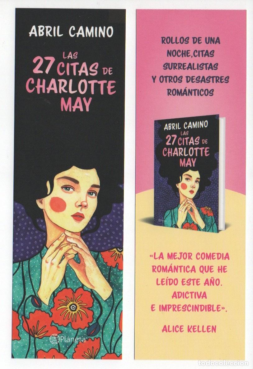 Collectables Bookmark: MARCAPAGINAS, LAS 27 CITAS DE CHARLOTTE MAY. ABRIL CAMINO. PLANETA.