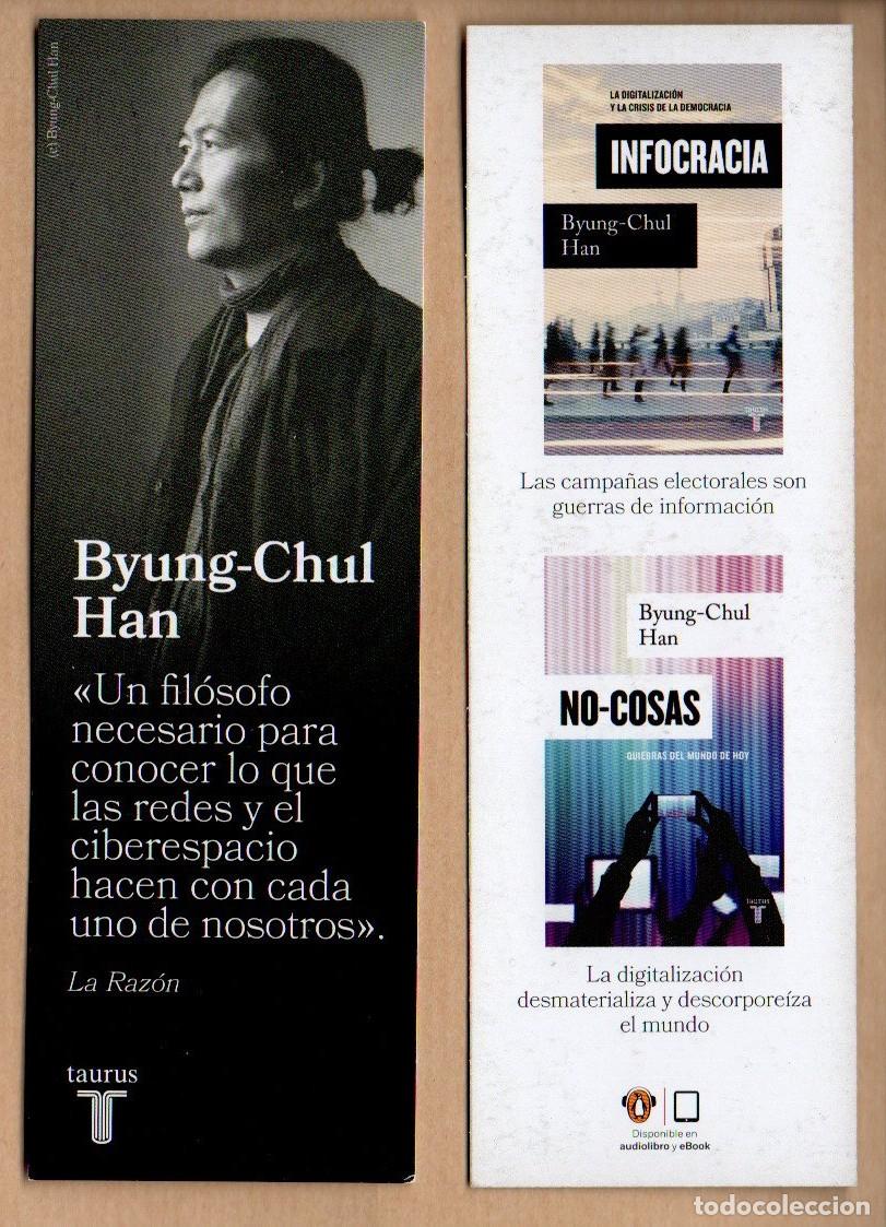 Collectables Bookmark: MARCAPAGINAS, INFOCRACIA / NO-COSAS. BYUNG-CHUL HAN. TAURUS.