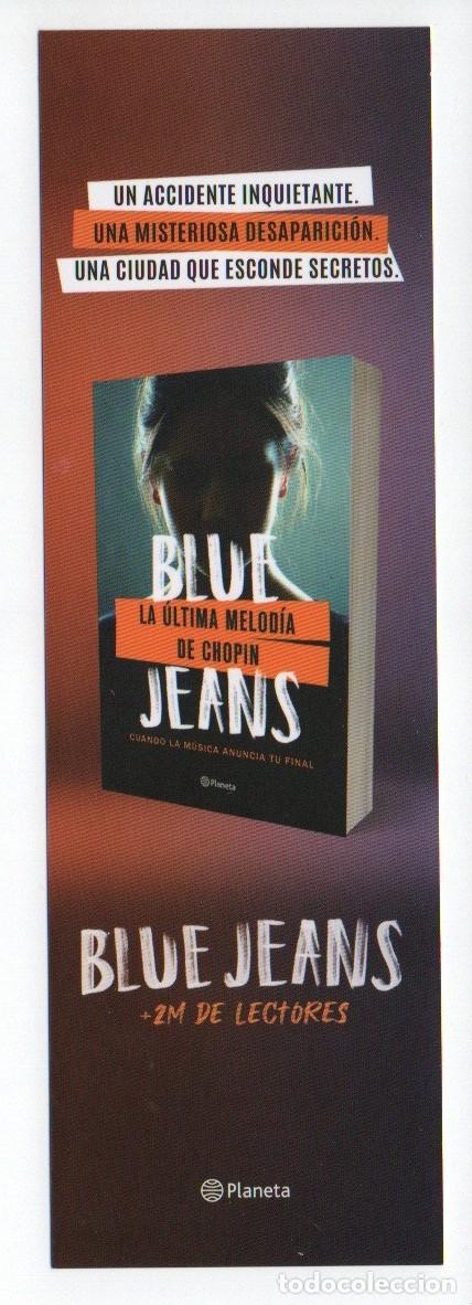 Collectables Bookmark: MARCAPAGINAS, BLUE JEANS - LA ULTIMA MELODIA DE CHOPIN. PLANETA.