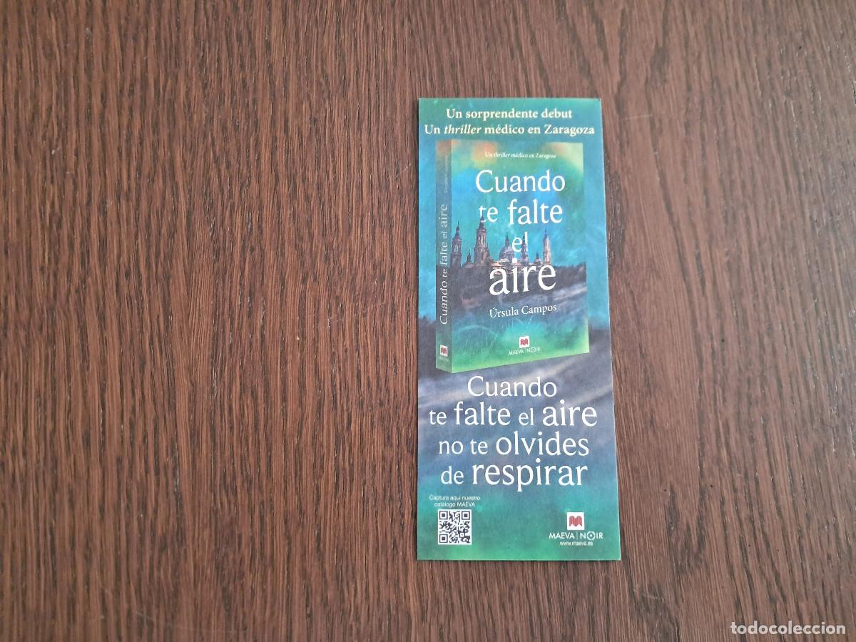 Sammeln von Lesezeichen: marcap&aacute;ginas, punto de libro, cuando te falte el aire, &Uacute;rsula Campos. Maeva noir.
