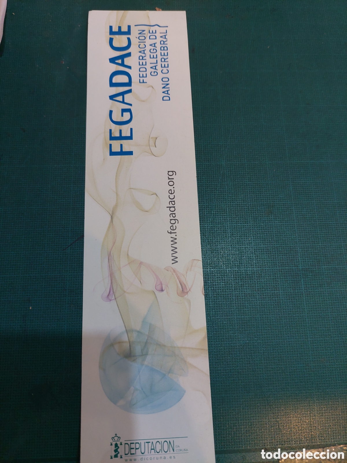 Collectionnisme Marque-pages: MARCAPAGINAS FEGADACE FEDERACI&Oacute;N GALEGA DA&Ntilde;O CEREBRAL DEPUTACION CORU&Ntilde;A