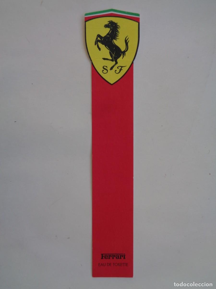 Sammeln von Lesezeichen: FERRARI : MARCAPAGINAS O PROBADOR DE PERFUME EAU DE TOILETTE ( &Uacute;SELO COMO QUIERA )