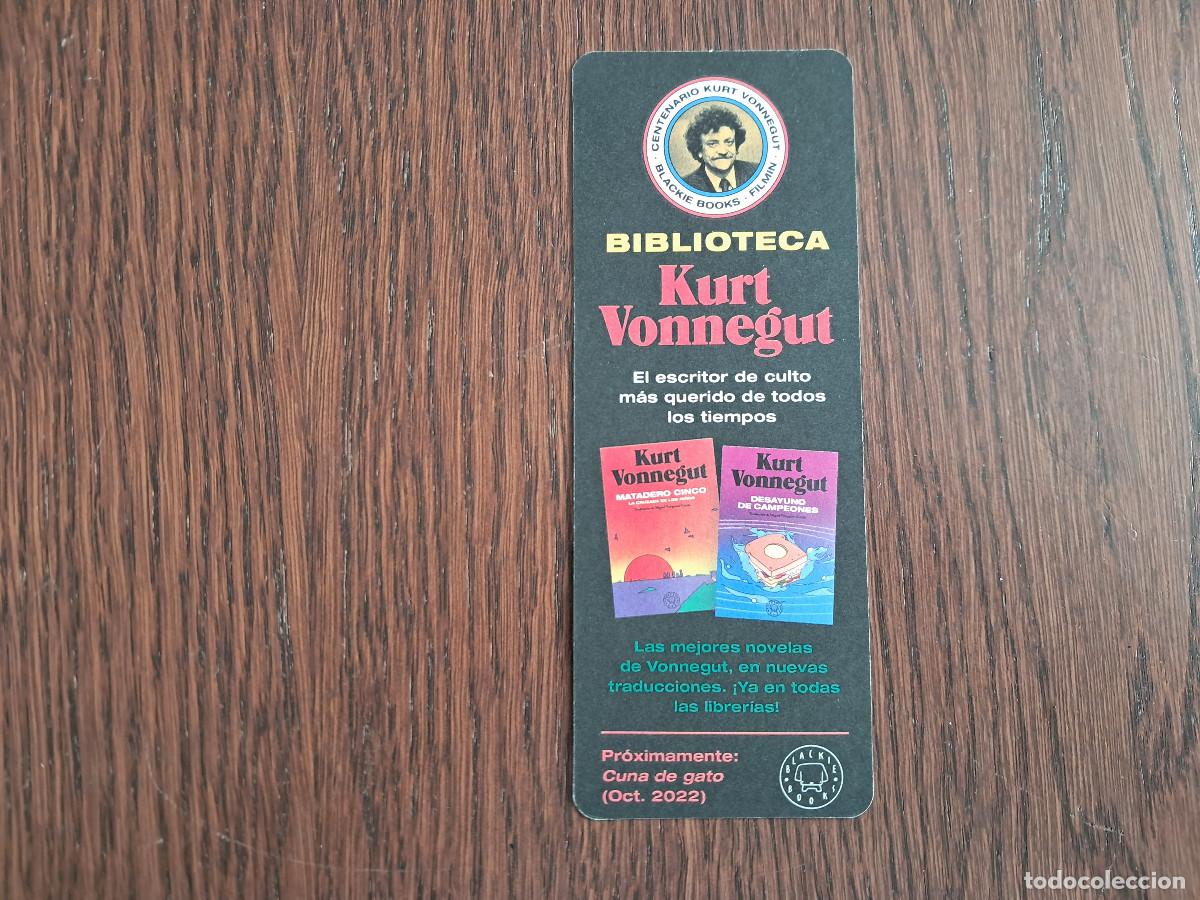 Sammeln von Lesezeichen: marcap&aacute;ginas, punto de libro, Kurt Vonnegut: a trav&eacute;s del tiempo, Robert B. Wide. Blackie books.