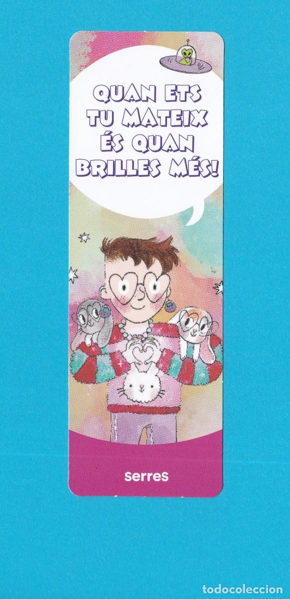 Collectionnisme Marque-pages: Marcapaginas editorial Montera quan ets tu mateisx &eacute;s quan brilles m&eacute;s