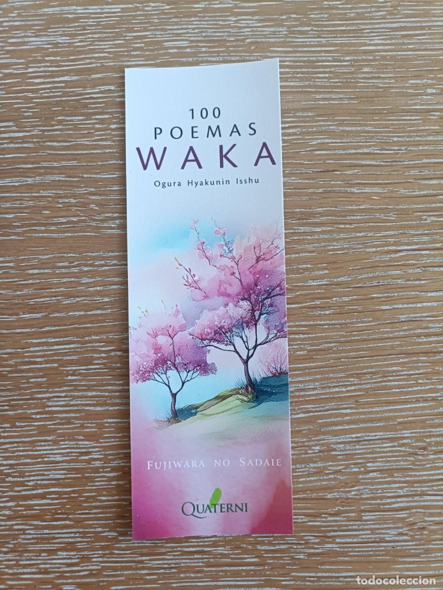Coleccionismo Marcap&aacute;ginas: MARCAP&Aacute;GINAS - QUATERNI - 100 POEMAS WAKA - OGURA HYAKUNIN ISSHU