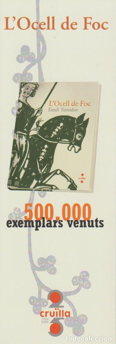 Sammeln von Lesezeichen: MARCAPAGINAS PUNT DE LLIBRE - EMILI TEIXIDOR . L&acute;OCELL DE FOC - ED. CRUILLA