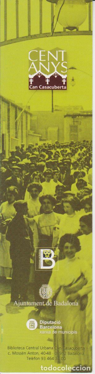 Sammeln von Lesezeichen: MARCAPAGINAS PUNT DE LLIBRE - CENT ANYS DE CAN CASACUBERTA BADALONA
