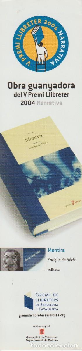 Sammeln von Lesezeichen: MARCAPAGINAS PUNT DE LLIBRE - MENTIRA. ENRIQUE DE HERIZ - PREMI LLIBRETER 2004